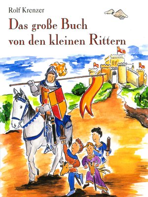 cover image of Das große Buch von den kleinen Rittern